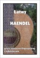 Łatwy Haendel - nuty na gitarę klasyczną (fingerpicking) z tabulaturami - Marek Pawełek
