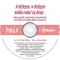 Natalia Petrynka-Szymańska: W Betlejem, w Betlejem wielka radość się dzieje - zbiór scenariuszy świątecznych dla grup przedszkolnych (+ 2 płyty CD)