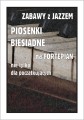 Zabawy z jazzem - piosenki biesiadne na fortepian nie tylko dla początkujących - Piotr Śmiejczak