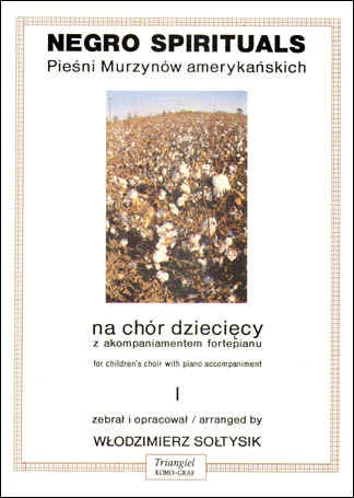 Negro Spirituals 1 na chór dziecięcy z akompaniamentem - Włodzimierz Sołtysik - nuty na głos z fortepianem