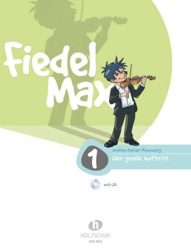 Andrea Holzer-Rhomberg: Fiedel-Max Violine - Der große Auftritt 1 (+ płyta CD) - utwory uzupełniające - nuty na skrzypce