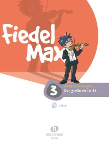Andrea Holzer-Rhomberg: Fiedel-Max Violine - Der große Auftritt 3 (+ płyta CD) - utwory uzupełniające - nuty na skrzypce