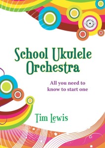 School Ukulele Orchestra - Tim Lewis (+ płyta CD) - szkolna orkiestra ukulele - materiały dla nauczyciela