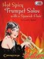 Hot Spicy Trumpet Solos with a Spanish Flair - Gerald F. Knipfel (+ audio online) - nuty na trąbkę z fortepianem lub gitarą