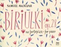 Biriulki op. 28 na fortepian - nuty na fortepian solo - Samuel Majkapar