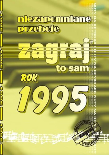 Zagraj to sam - wydanie specjalne rok 1995 - Niezapomniane przeboje - nuty na keyboard