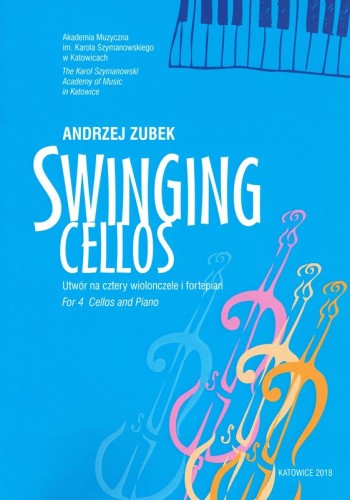 Andrzej Zubek: Swinging Cellos - utwór na cztery wiolonczele i fortepian