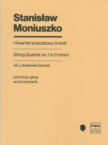 I Kwartet smyczkowy d-moll - Stanisław Moniuszko - partytura + głosy