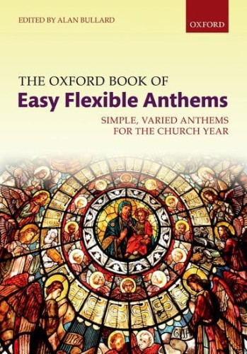 The Oxford Book of Easy Flexible Anthems - nuty na chór mieszany z fortepianem - Alan Bullard