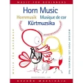 Horn Music for Beginners - Ónozó János, Kovács Mátyás - nuty na róg (waltornię) dla początkujących