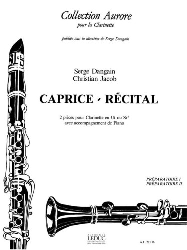 Serge Dangain, Christian Jacob: Caprice, Recital - 2 pieces pour Clarinette et Piano - nuty na klarnet i fortepian