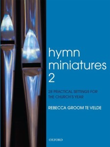 Rebecca Groom te Velde: Hymn Miniatures 2 - nuty na organy