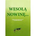 Wesołą nowinę... (+ płyta CD) - zbiór kolęd tradycyjnych z akompaniamentem - ks. Hieronim Chamski