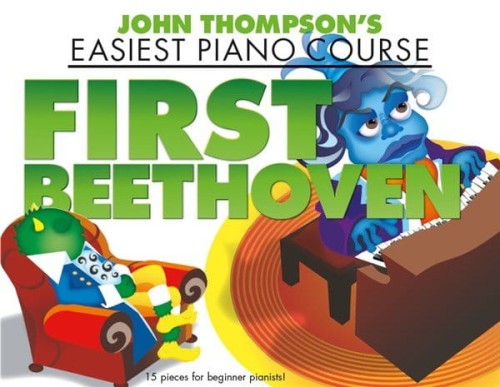 John Thompson's Easiest Piano Course: First Beethoven - łatwe nuty na fortepian dla dzieci