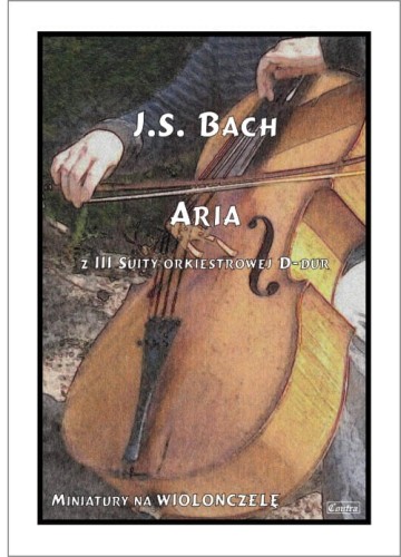 J.S. Bach: Aria z III suity orkiestrowej D-dur - nuty na wiolonczelę