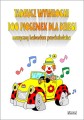 100 piosenek dla dzieci - muzyczny kalendarz przedszkolaka - Tadeusz Wywrocki - śpiewnik dla dzieci