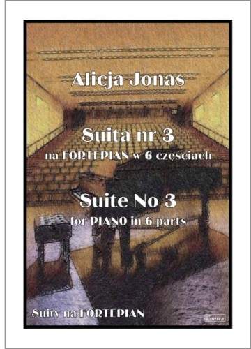 Alicja Jonas: Suita nr 3 na fortepian w 6 częściach (+ płyta CD) - nuty na fortepian