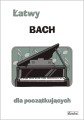 Łatwy Bach - nuty na fortepian lub keyboard dla początkujących