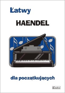 Łatwy Haendel - Agnieszka Górecka - nuty na fortepian lub keyboard dla początkujących