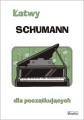 Łatwy Schumann - nuty na fortepian dla początkujących - Agnieszka Górecka