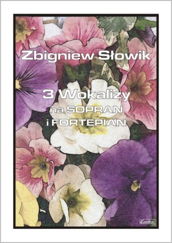 Zbigniew Słowik: 3 wokalizy na sopran i fortepian - nuty na głos i fortepian