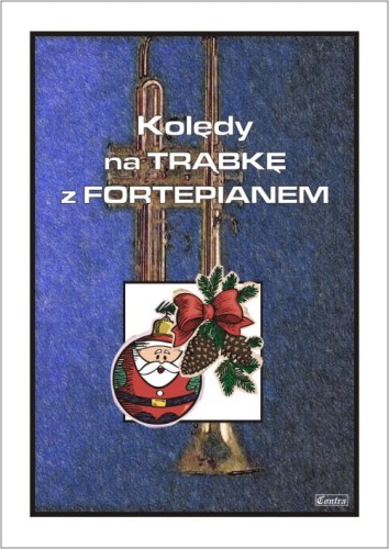 Kolędy na trąbkę z fortepianem - nuty na trąbkę - Cezary Jastrzębski