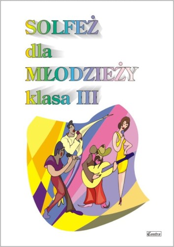 Solfeż dla młodzieży klasa 3 - Anna Warmińska