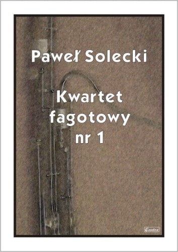 Paweł Solecki: Kwartet fagotowy cz 1 - nuty na fagot