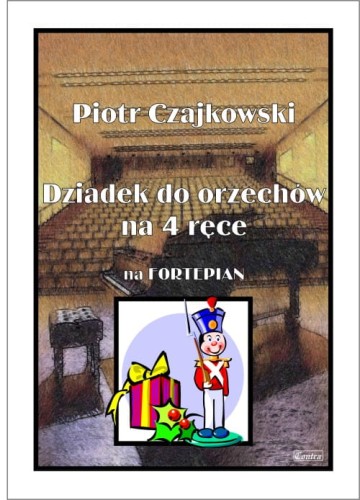 Piotr Czajkowski: Dziadek do orzechów na 4 ręce na fortepian