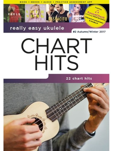 Really Easy Ukulele: Chart Hits 2 - Autumn / Winter 2017 - 22 piosenki na ukulele - nuty, akordy, słowa (+audio online)
