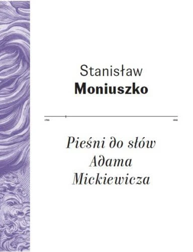 Pieśni do słów Adama Mickiewicza - nuty na głos solowy z akompaniamentem - Stanisław Moniuszko