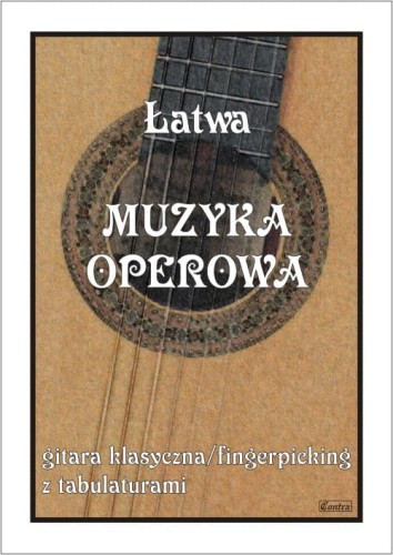 Łatwa muzyka operowa - nuty na gitarę klasyczną (fingerpicking) z tabulaturami
