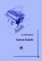 Sonaty op. 156 i op. 310 na fortepian solo - Antoni Kątski, Marek Szlezer