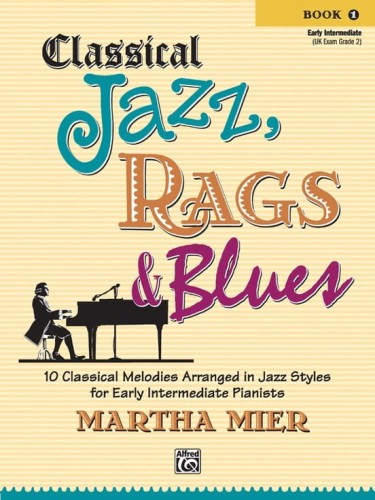Martha Mier: Classical Jazz, Rags & Blues 1 - nuty na fortepian