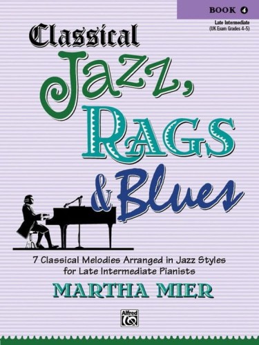 Martha Mier: Classical Jazz, Rags & Blues 4 - nuty na fortepian