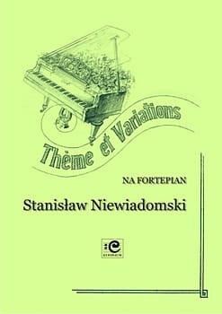 Theme et variations na fortepian solo - Stanisław Niewiadomski, Adam Wodnicki