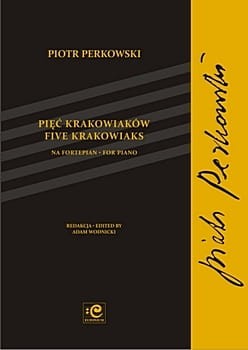 Pięć krakowiaków na fortepian solo - Piotr Perkowski, Adam Wodnicki