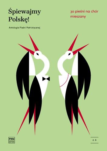 Śpiewajmy Polskę! Mury i inne pieśni patriotyczne - 30 pieśni na chór mieszany z. 6 - nuty na chór SATB - partytura studyjna