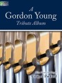 Craig A. Penfield: A Gordon Young Tribute Album - Nine Pieces for Organ - nuty na organy