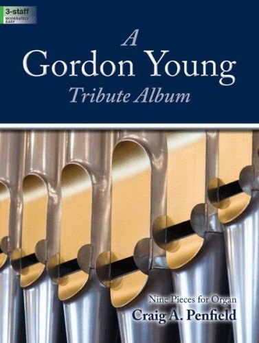 Craig A. Penfield: A Gordon Young Tribute Album - Nine Pieces for Organ - nuty na organy