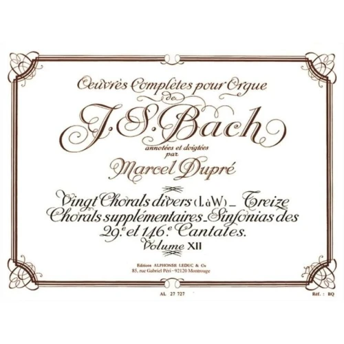 Johann Sebastian Bach: Oeuvres Completes Pour Orgue Volume 12 - utwory organowe Jana Sebastiana Bacha - Marcel Dupre
