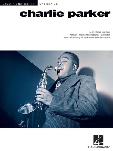 Jazz Piano Solos Volume 40: Charlie Parker - nuty na fortepian solo