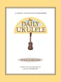 The Daily Ukulele - A Jumpin’ Jim’s Ukulele Songbook - śpiewnik na ukulele z nutami i akordami