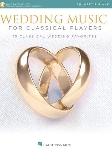 Wedding Music for Classical Players: Trumpet and Piano (+ audio online) - pieśni na ślub - nuty na trąbkę i fortepian