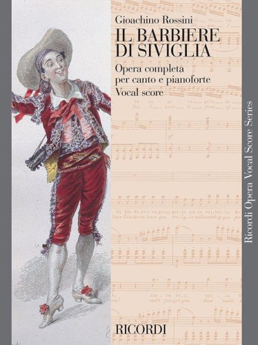 Gioachino Rossini: Il Barbiere di Siviglia - Cyrulik sewilski - opera - nuty na głos, chór i fortepian