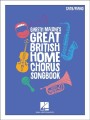 Gareth Malone's Great British Home Chorus Songbook for SATB Choir and Piano - nuty na chór SATB i fortepian