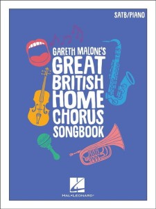 Gareth Malone's Great British Home Chorus Songbook for SATB Choir and Piano - nuty na chór SATB i fortepian