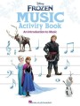 Disney Frozen Music Activity Book - wprowadzenie do muzyki na podstawie piosenek z filmów Kraina Lodu