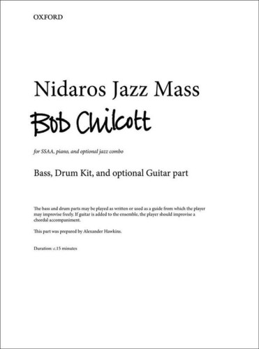 Bob Chilcott: Nidaros Jazz Mass - Bass, Drum Kit and optional Guitar part - nuty na trio jazzowe