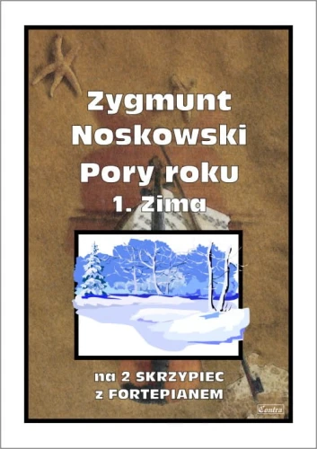 Zygmunt Noskowski: Pory roku - Zima - nuty na dwoje skrzypiec z fortepianem